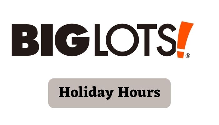 Big Lots Holiday Hours