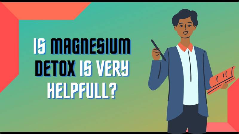 Magnesium Detox