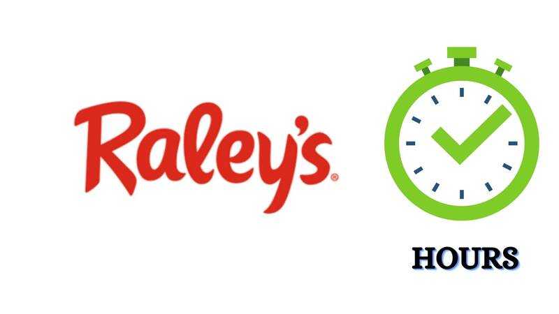 Raleys Hours
