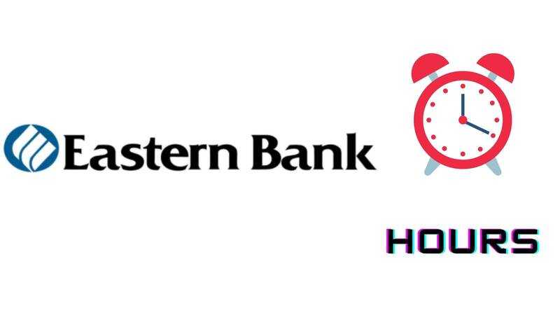 Eastern Bank Hours