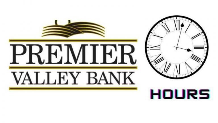 Premier Valley Bank Hours