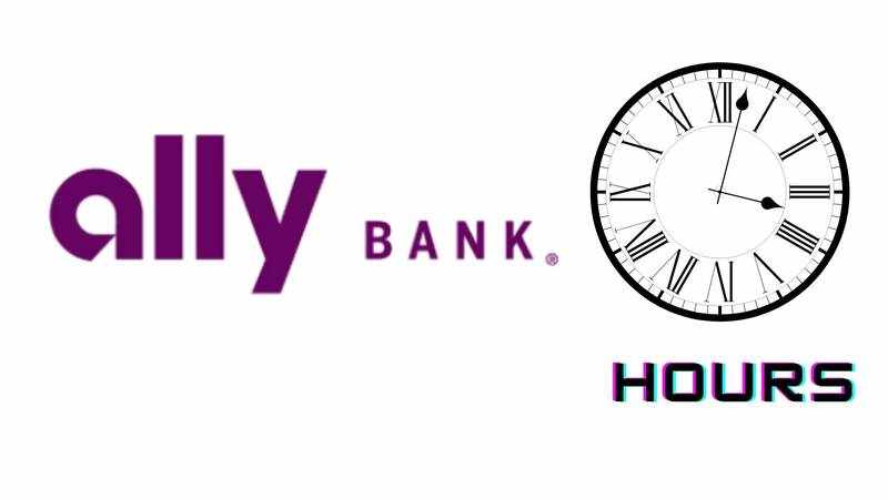 Ally Bank hours