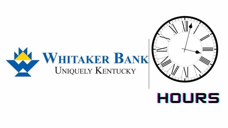 Whitaker Bank Hours