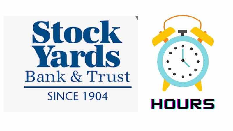 Stock Yards Bank Hours