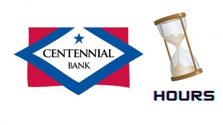 Centennial Bank Hours