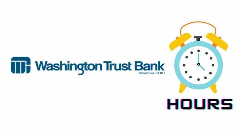 Washington Trust Bank-Hours