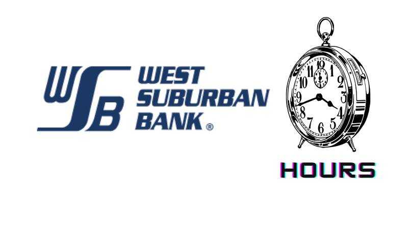 West Suburban Bank hours
