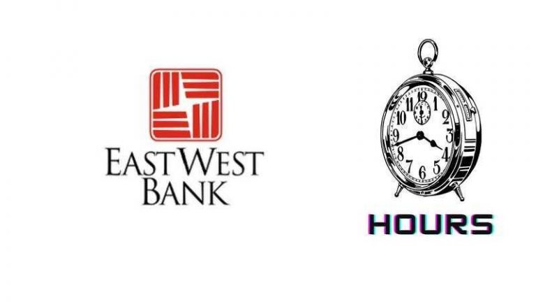 Eastwest Bank Hours