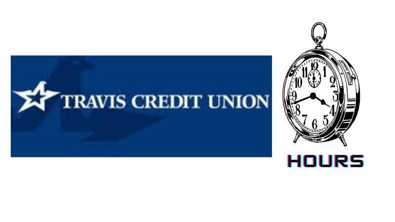 Travis Credit Union Hours