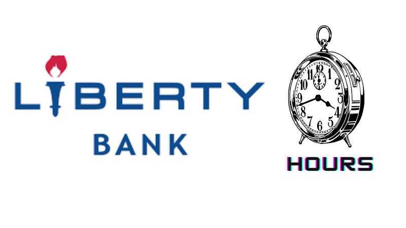 Liberty Bank Hours