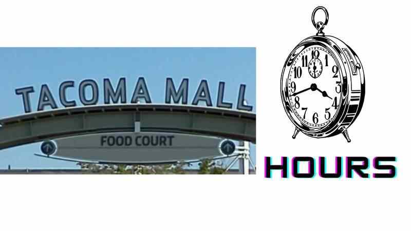 Tacoma Mall Hours