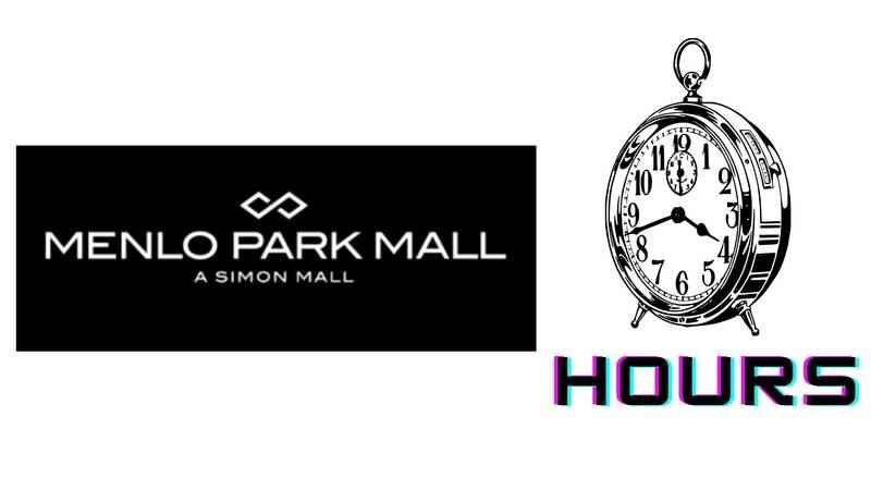 Menlo Park Mall Hours