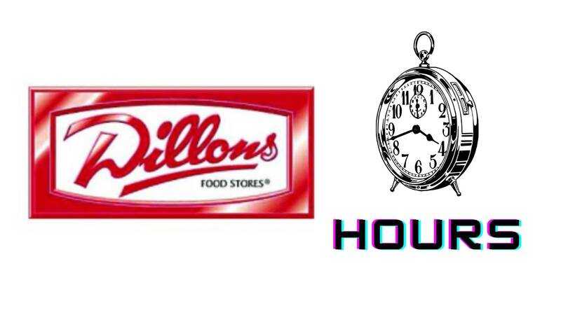 Dillons Hours- Today, Opening, Closing, Saturday, Holiday