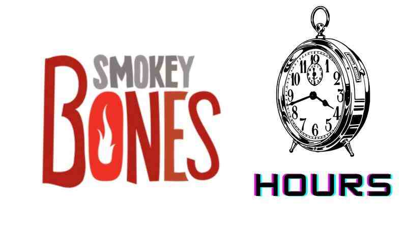 Smokey Bones Hours