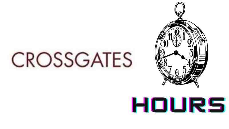 Crossgates Mall Hours- Today, Opening, Closing, Holiday 2022