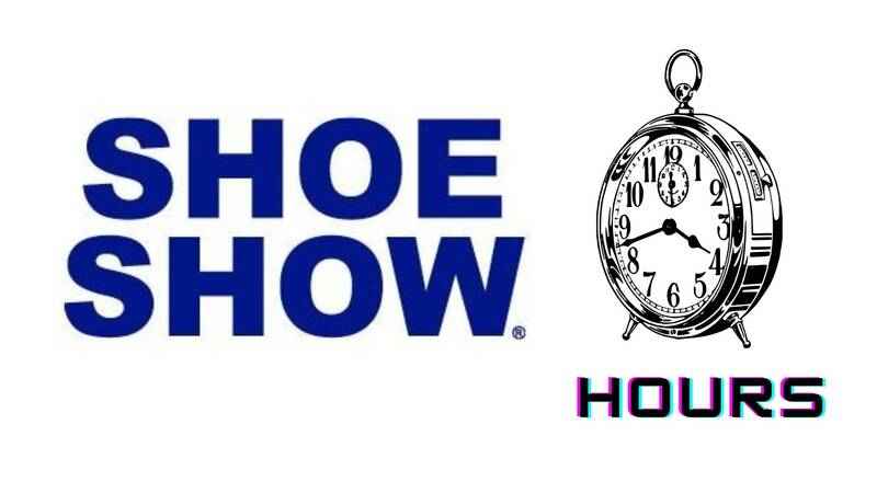 Shoe Show Hours