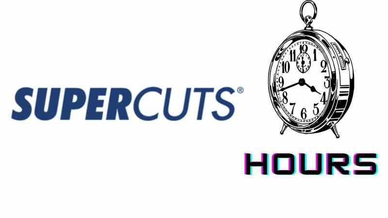 Supercuts Hours