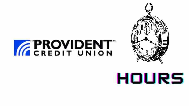 Provident Credit Union Hours