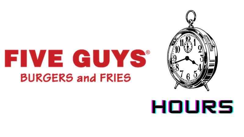 Five Guys Hours