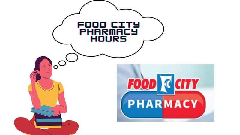 Food City Pharmacy Hours