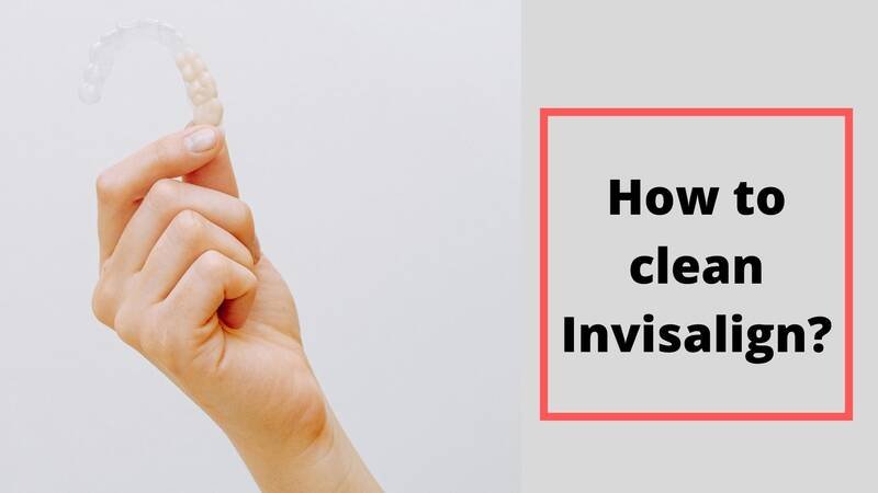 How to clean Invisalign
