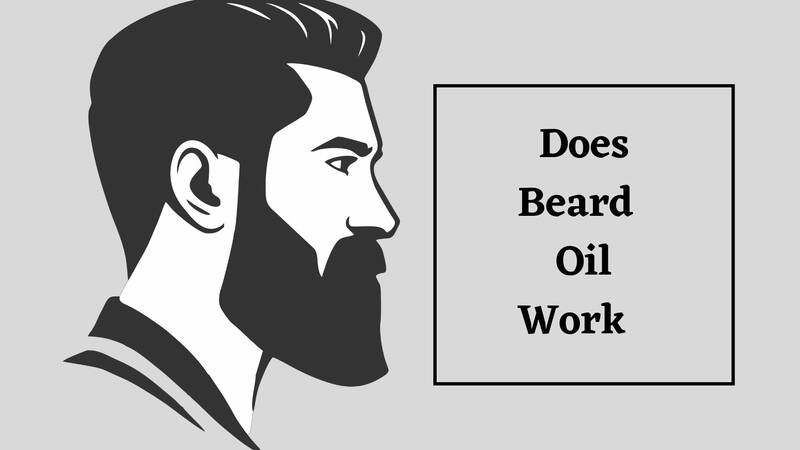 Does Beard Oil Work