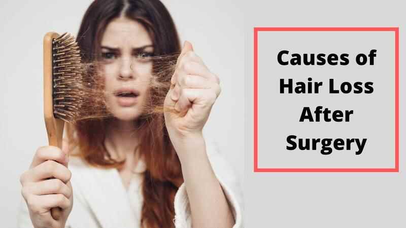 Causes of hair loss after surgery