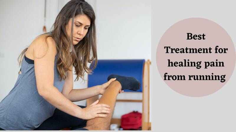Best Treatment for healing pain from running 