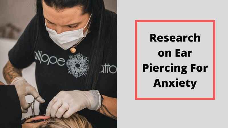 Research on Ear Piercing For Anxiety