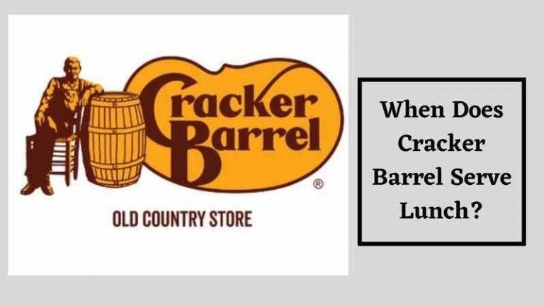 When Does Cracker Barrel Serve Lunch
