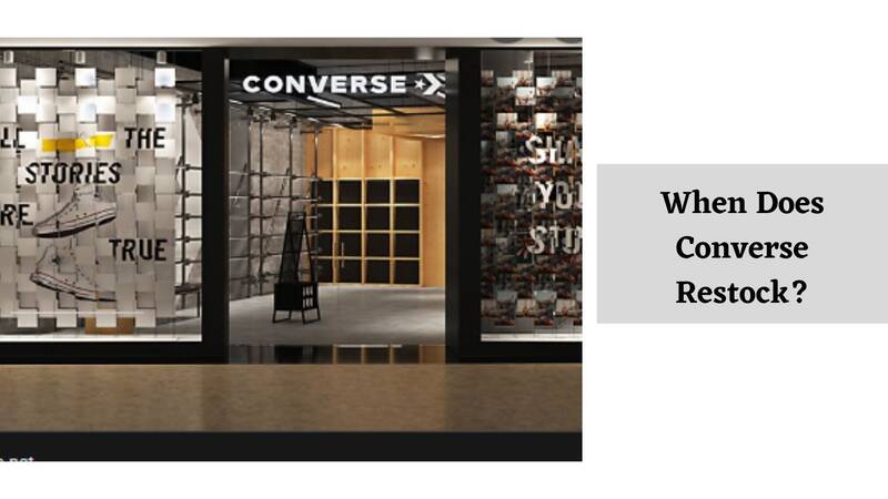When Does Converse Restock