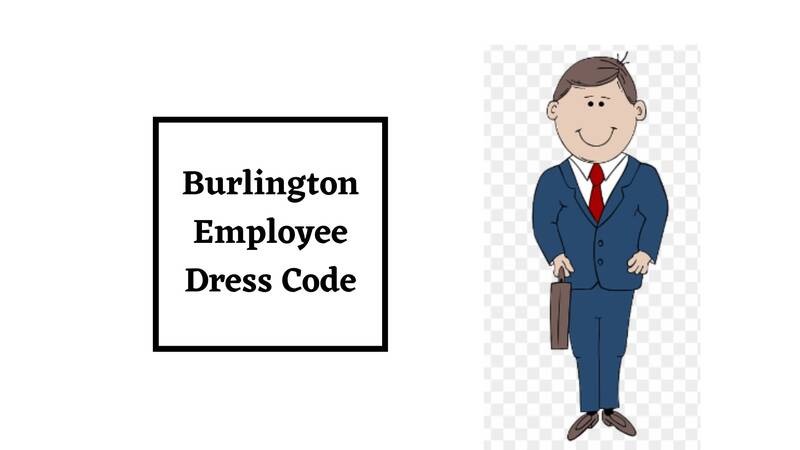 Burlington Dress Code for employee