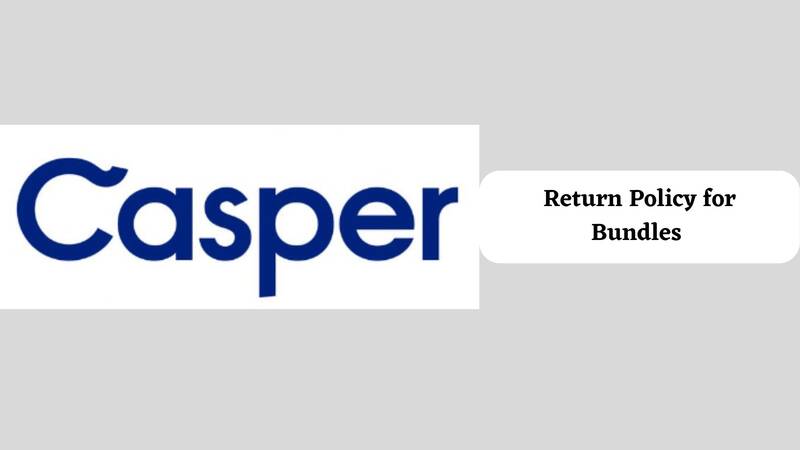 Casper Return Policy for Bundles