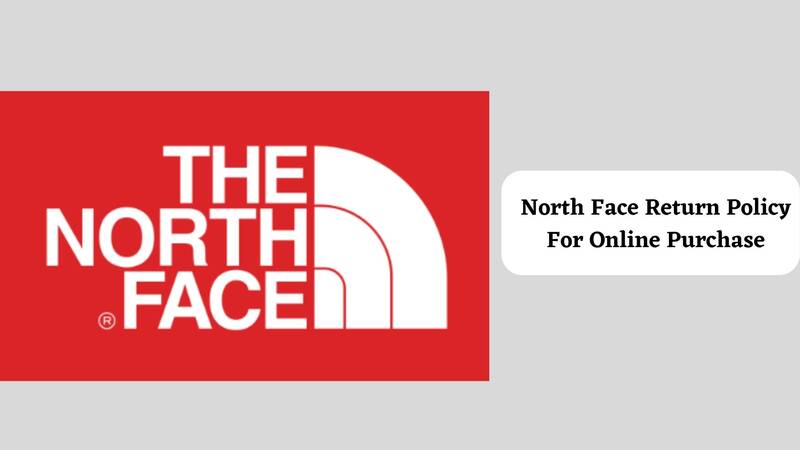 North Face Return Policy for online Purchase