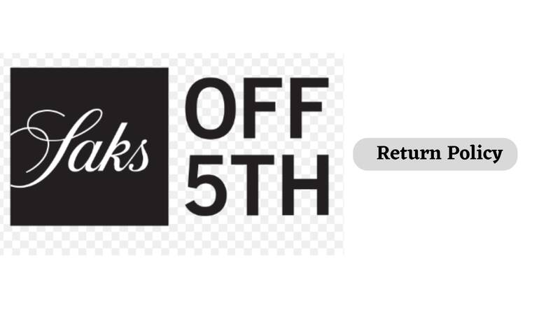 Saks Off Fifth Return Policy
