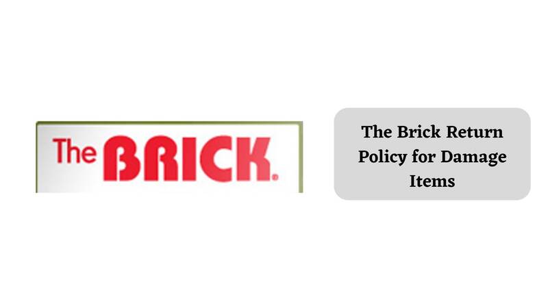 The Brick Return Policy Damage items