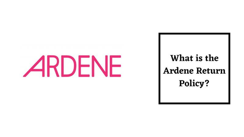 What is Ardene Return Policy