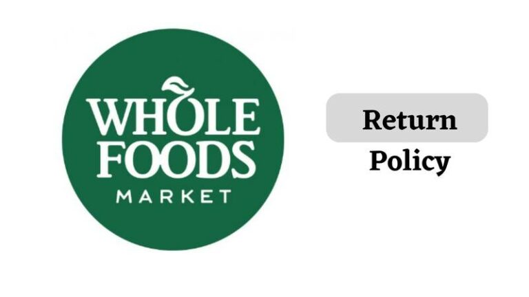 Whole Foods Return Policy