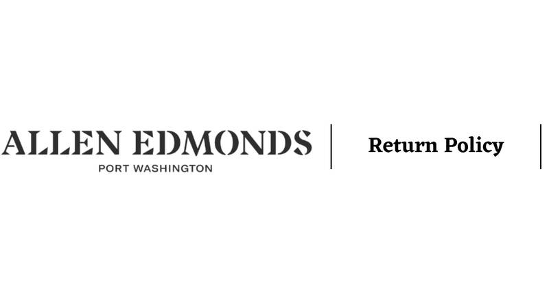 Allen Edmonds Return Policy