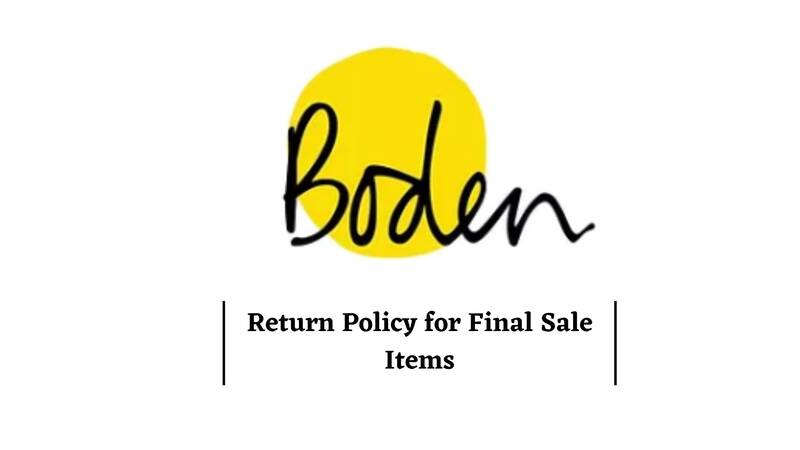 Boden Return Policy for Final Sale