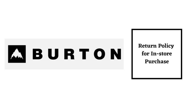 Burton Return Policy for In-store Purchase 