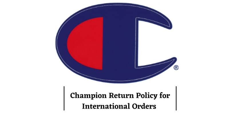 Champion Return Policy for International Orders 