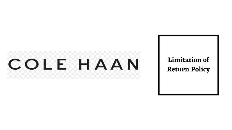 Cole Haan Return Policy Limitation