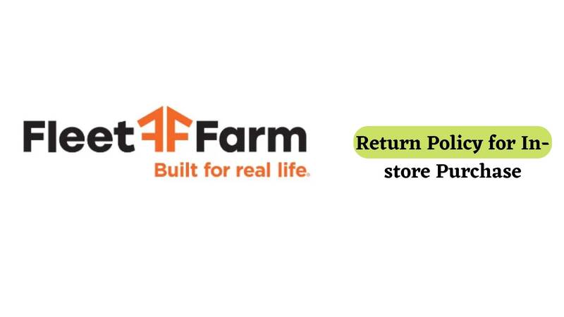 Fleet Farm return policy for In-store Purchase