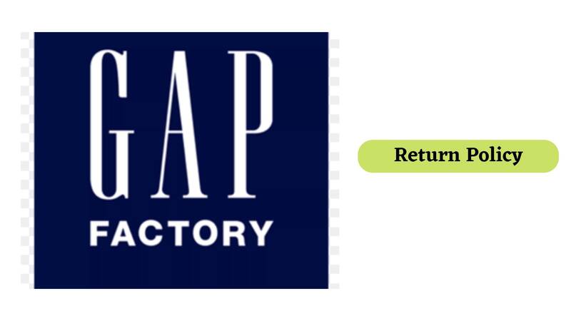 Gap Factory Return Policy