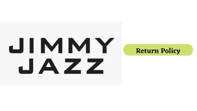 Jimmy Jazz Return Policy
