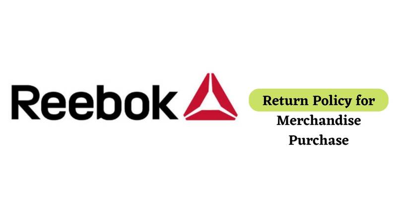 Reebok Return Policy for Merchandise return