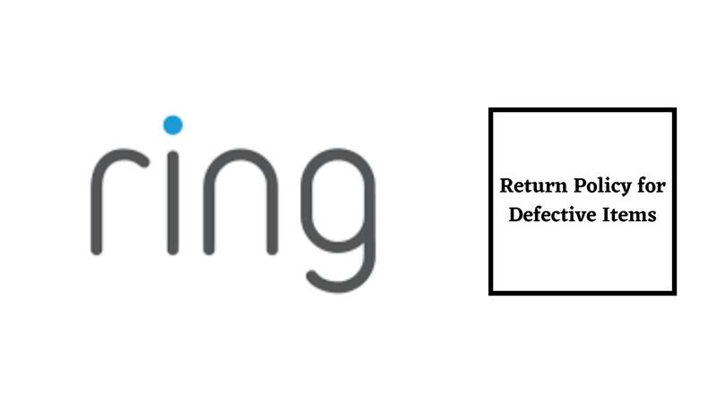 Ring Return Policy for defective items 