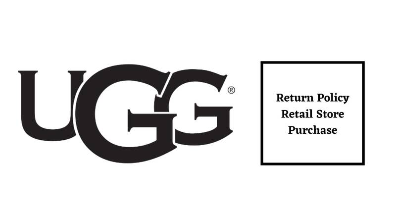 Uggs Return Policy for Retail Store Purchase
