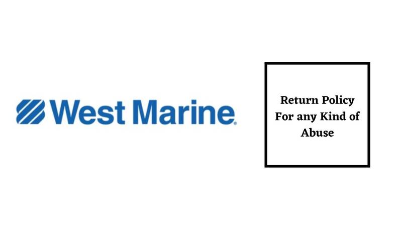 West Marine Return Policy for Abuse